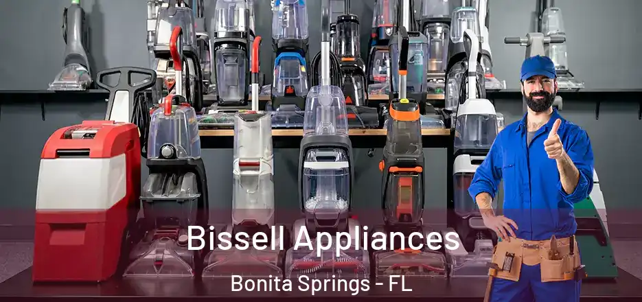  Bissell Appliances Bonita Springs - FL
