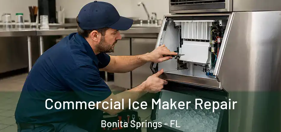  Commercial Ice Maker Repair Bonita Springs - FL