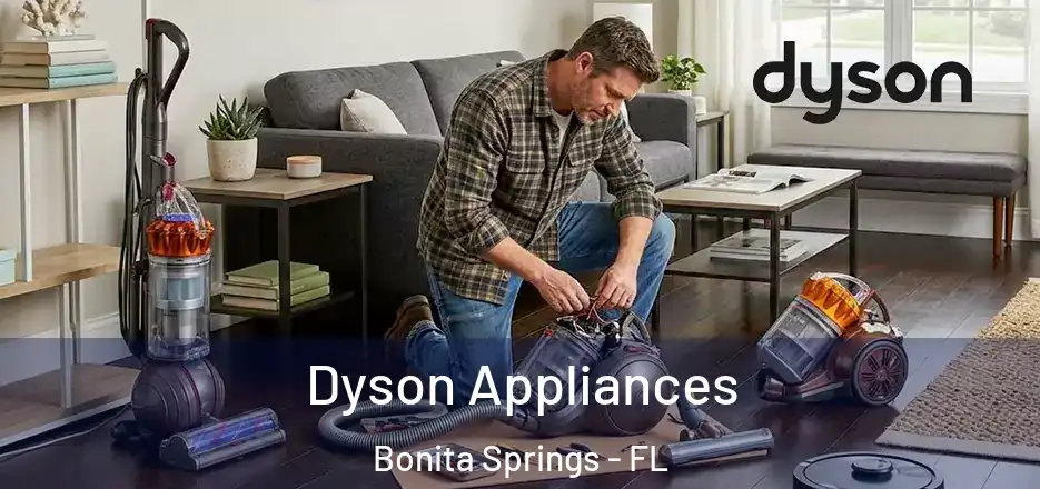 Dyson Appliances Bonita Springs - FL
