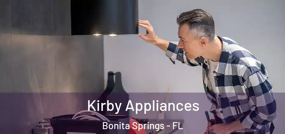  Kirby Appliances Bonita Springs - FL
