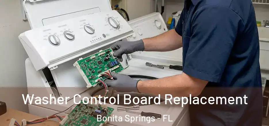 Washer Control Board Replacement Bonita Springs - FL